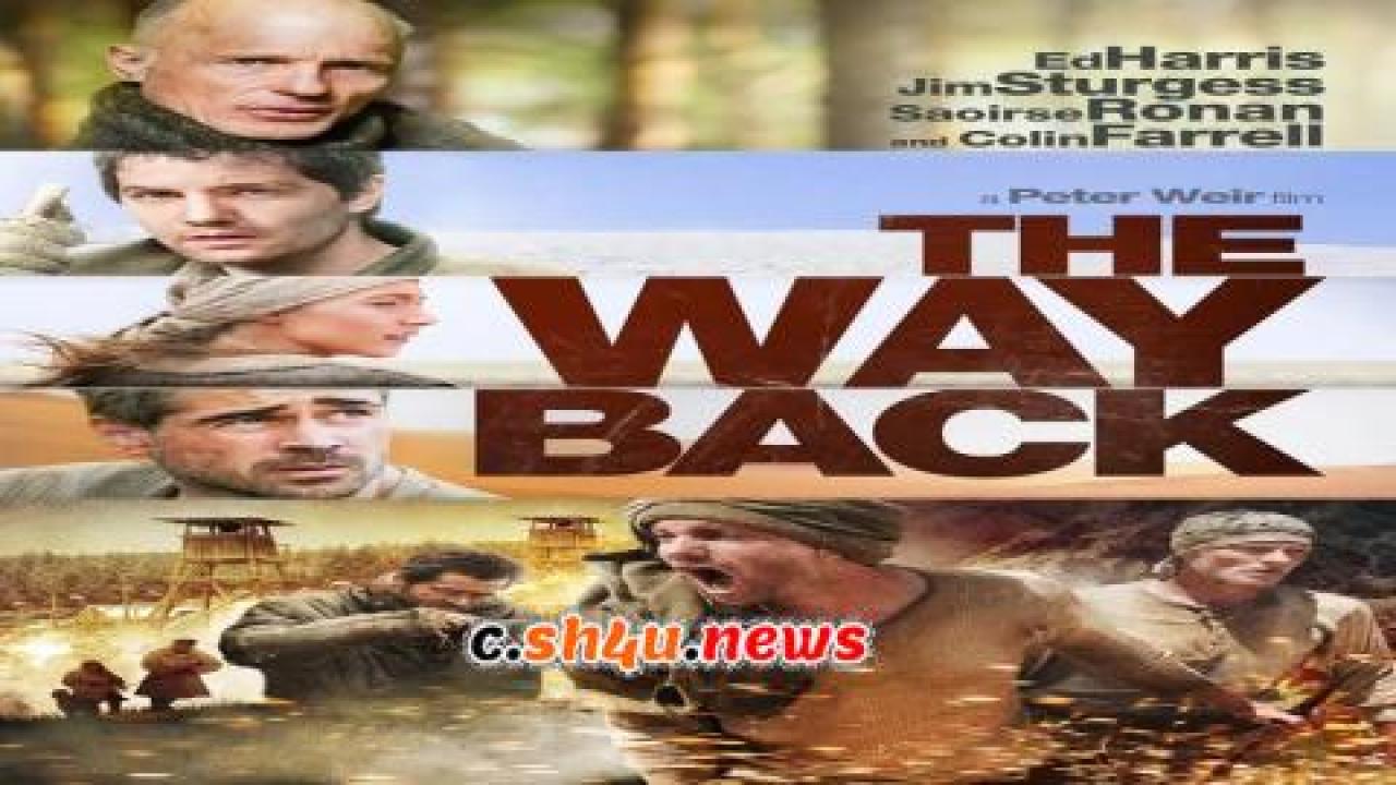 فيلم The Way Back 2010 مترجم - HD