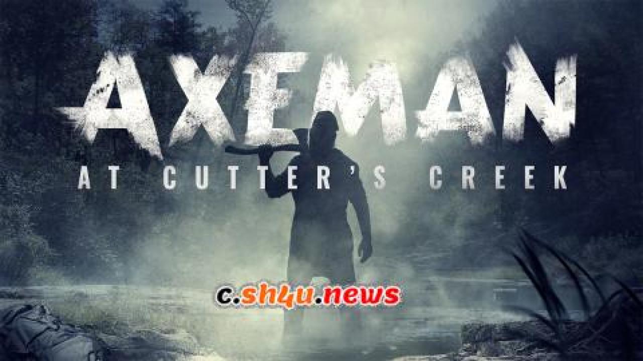 فيلم Axeman at Cutters Creek 2020 مترجم - HD