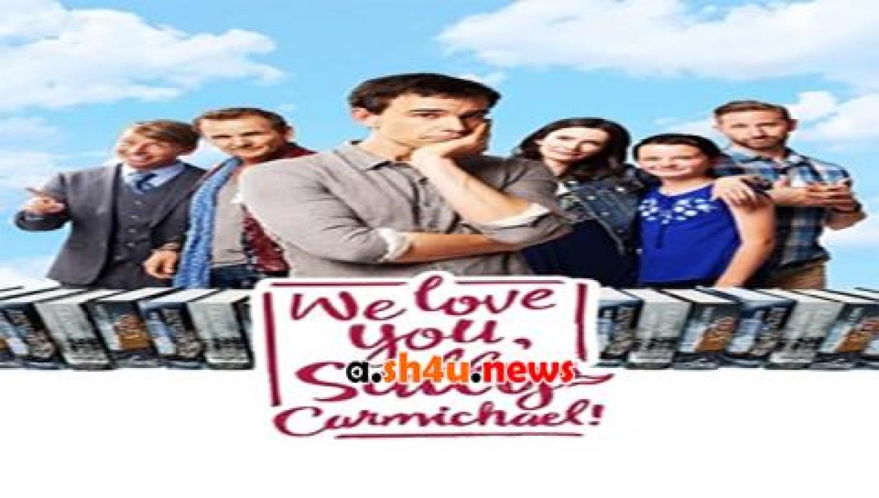 فيلم We Love You Sally Carmichael 2017 مترجم - HD