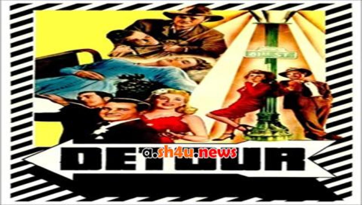 فيلم Detour 1945 مترجم - HD