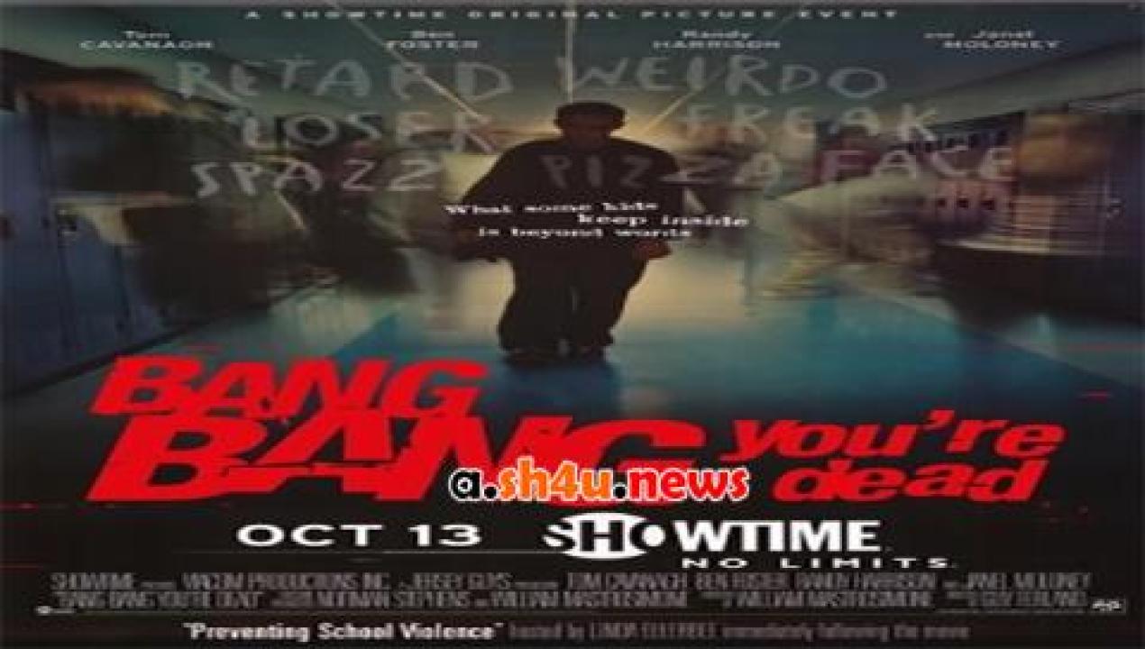 فيلم Bang Bang You're Dead 2002 مترجم - HD