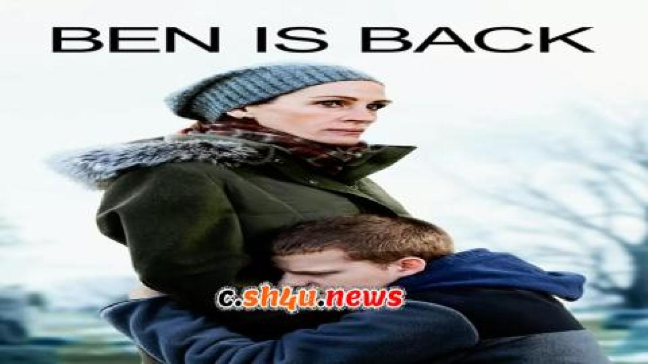 فيلم Ben Is Back 2018 مترجم - HD