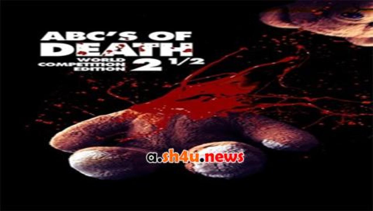 فيلم ABCs of Death 2 5 2016 مترجم - HD