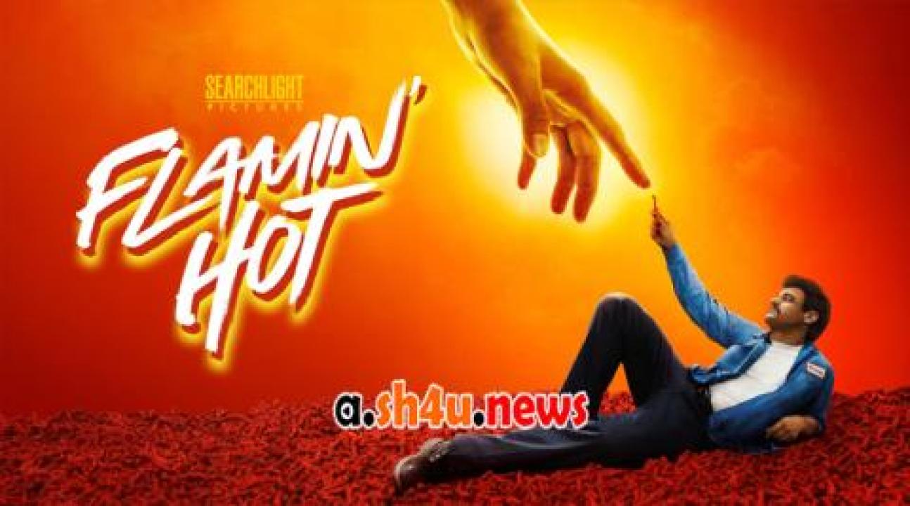 فيلم Flamin’ Hot 2023 مترجم - HD