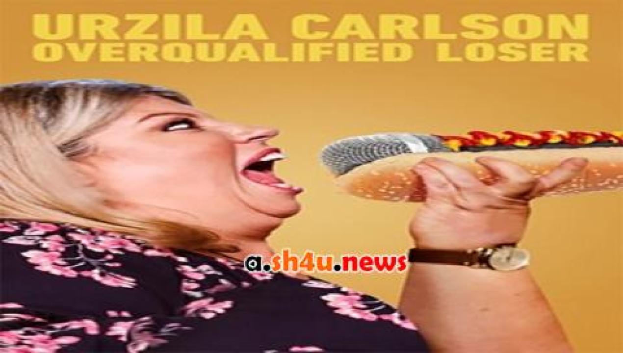 فيلم Urzila Carlson Overqualified Loser 2020 مترجم - HD