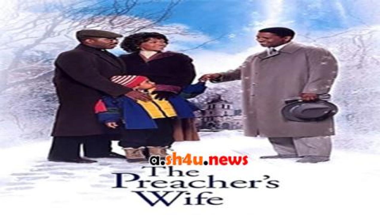 فيلم The Preacher's Wife 1996 مترجم - HD