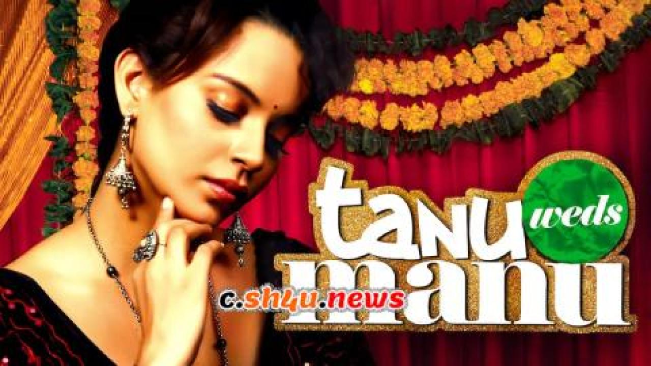 فيلم Tanu Weds Manu 2011 مترجم - HD