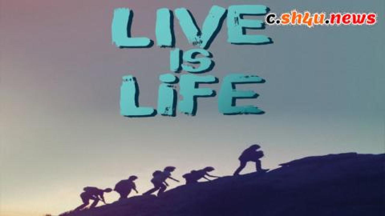 فيلم Live Is Life 2021 مترجم - HD