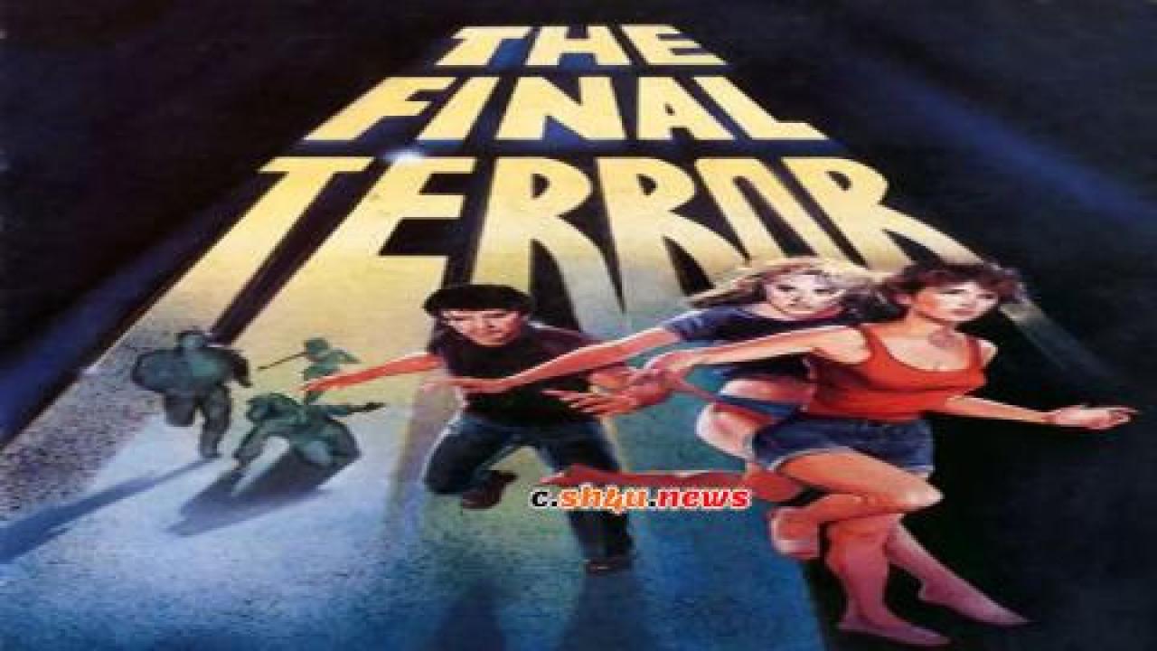 فيلم The Final Terror 1983 مترجم - HD