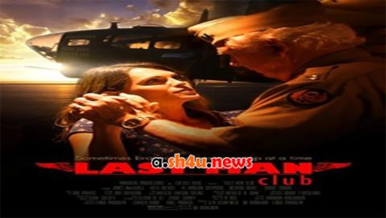 فيلم Last Man Club 2016 مترجم - HD