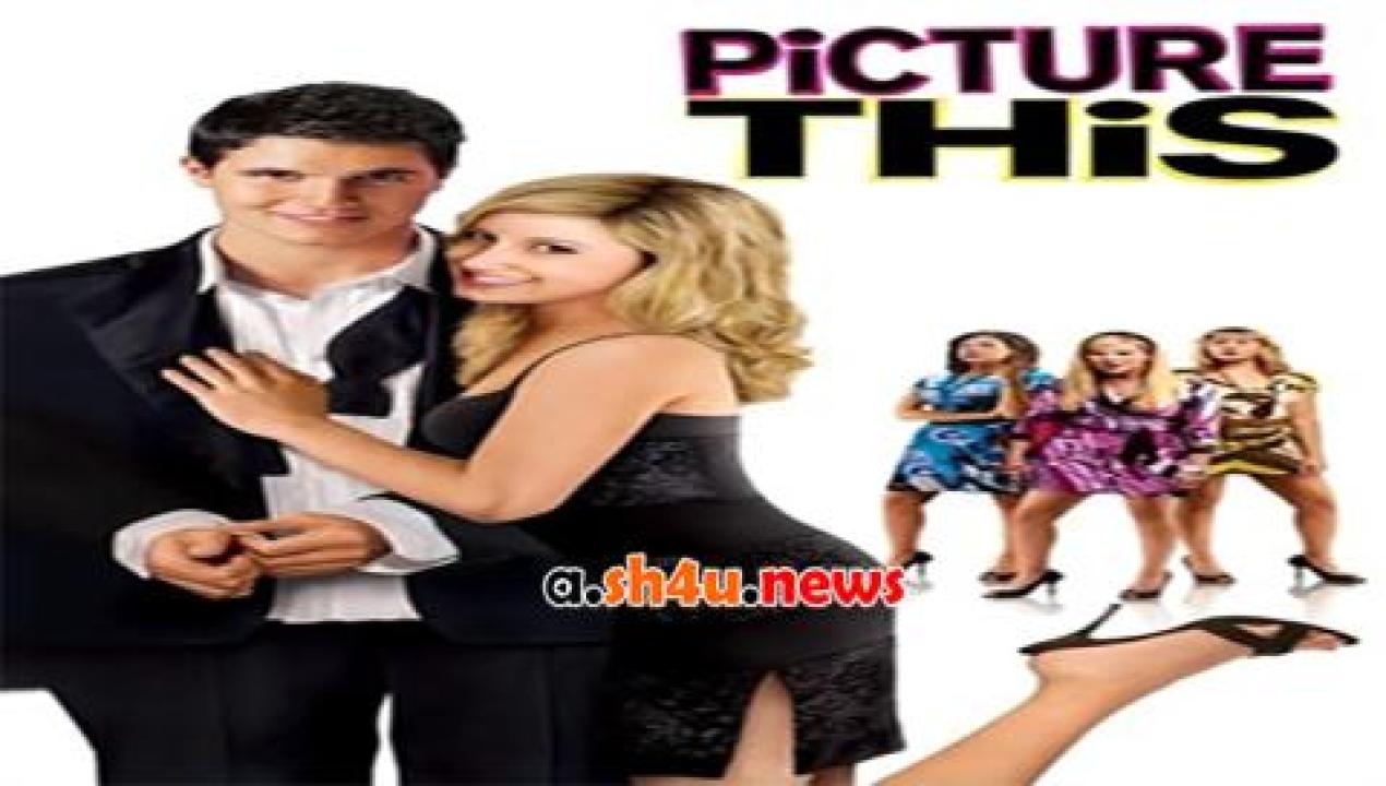 فيلم Picture This 2008 مترجم - HD