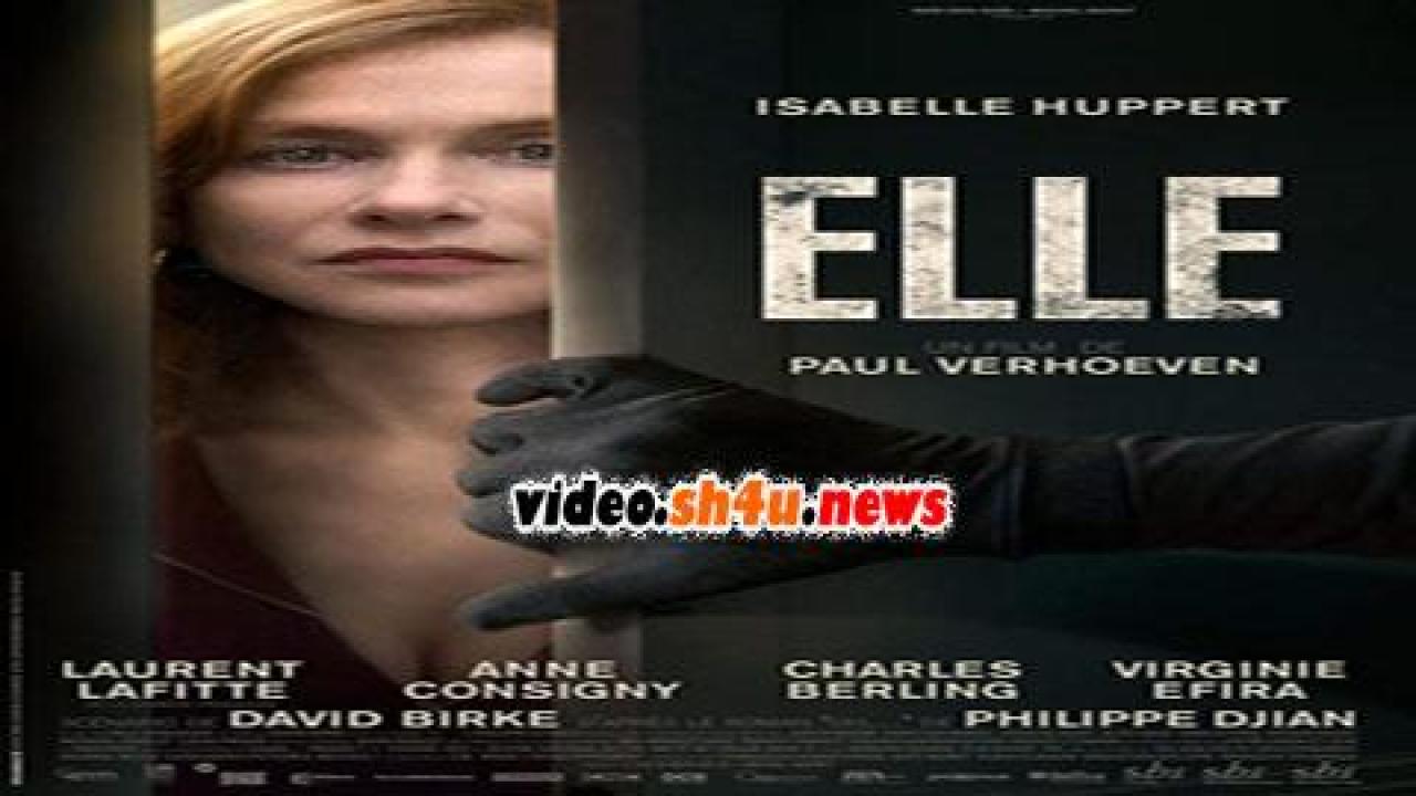 فيلم Elle 2016 مترجم - HD