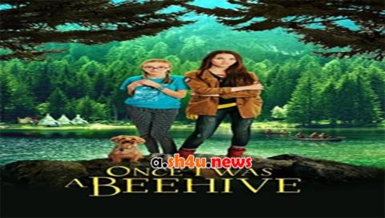 فيلم Once I Was a Beehive 2015 مترجم - HD