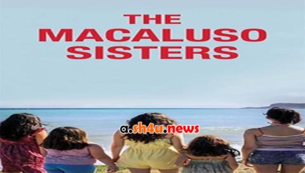 فيلم The Macaluso Sisters 2020 مترجم - HD