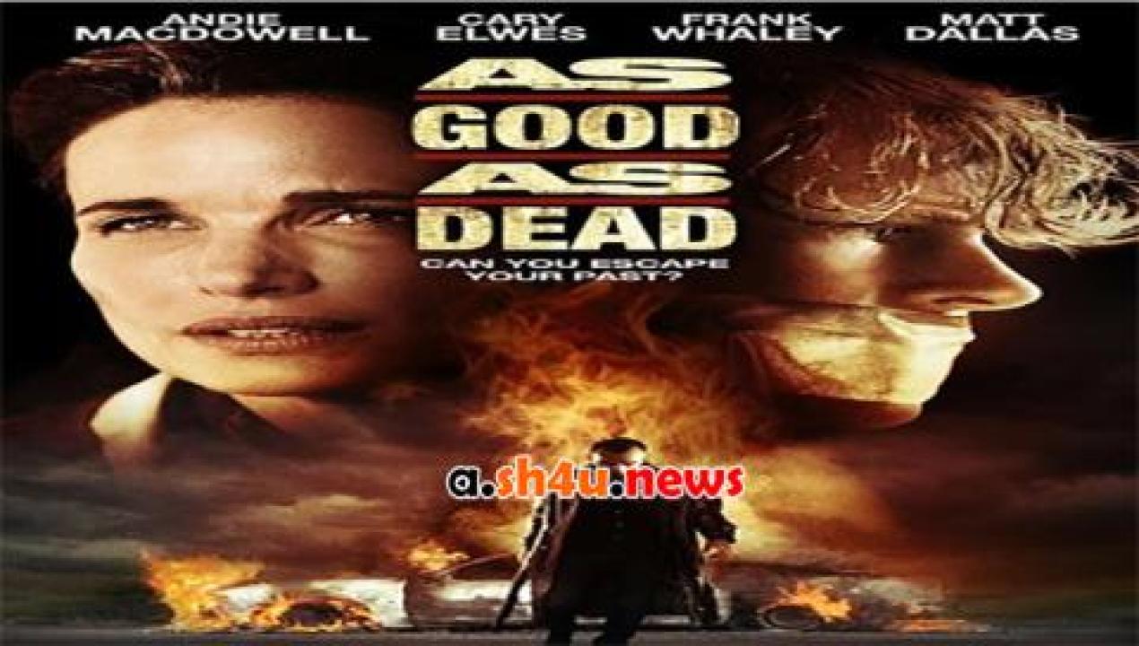 فيلم As Good as Dead 2010 مترجم - HD