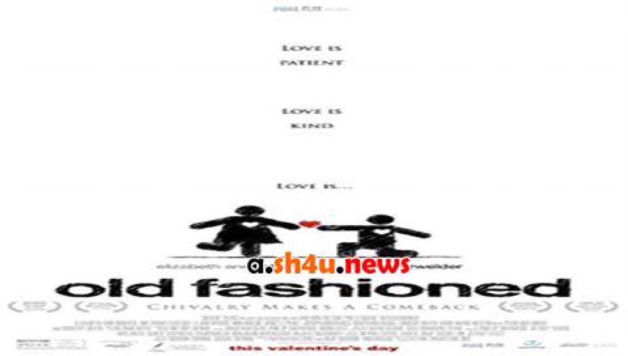 فيلم Old Fashioned 2014 مترجم - HD