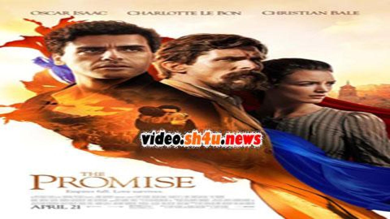 فيلم The Promise 2016 مترجم - HD