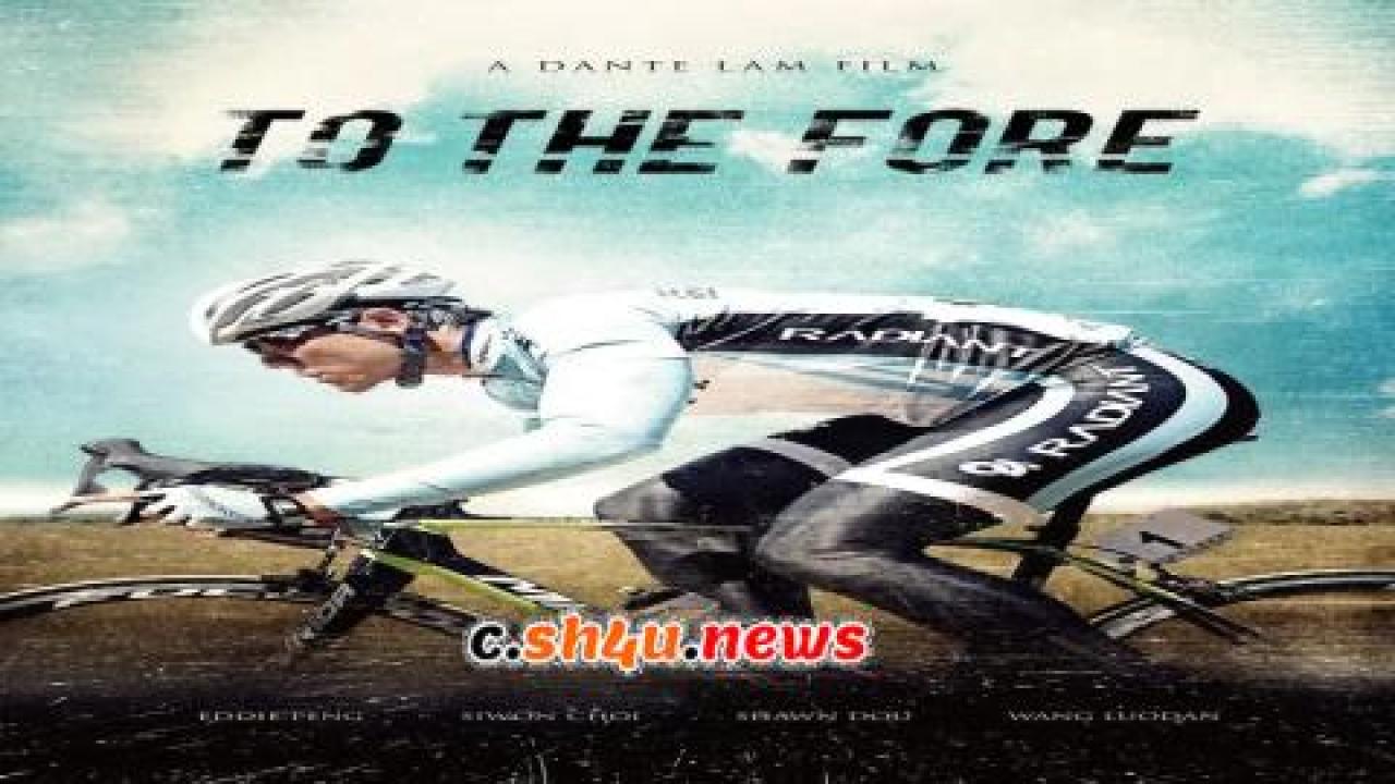 فيلم To the Fore 2015 مترجم - HD