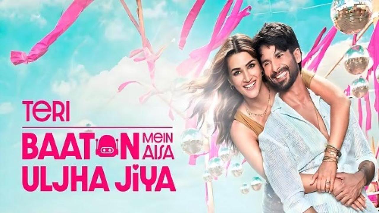 فيلم Teri Baaton Mein Aisa Uljha Jiya 2024 مترجم