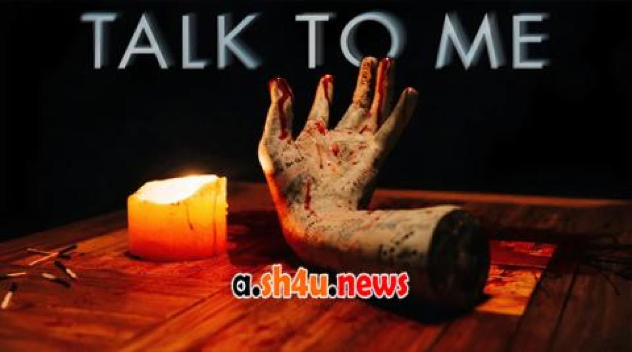 فيلم Talk to Me 2022 مترجم - HD