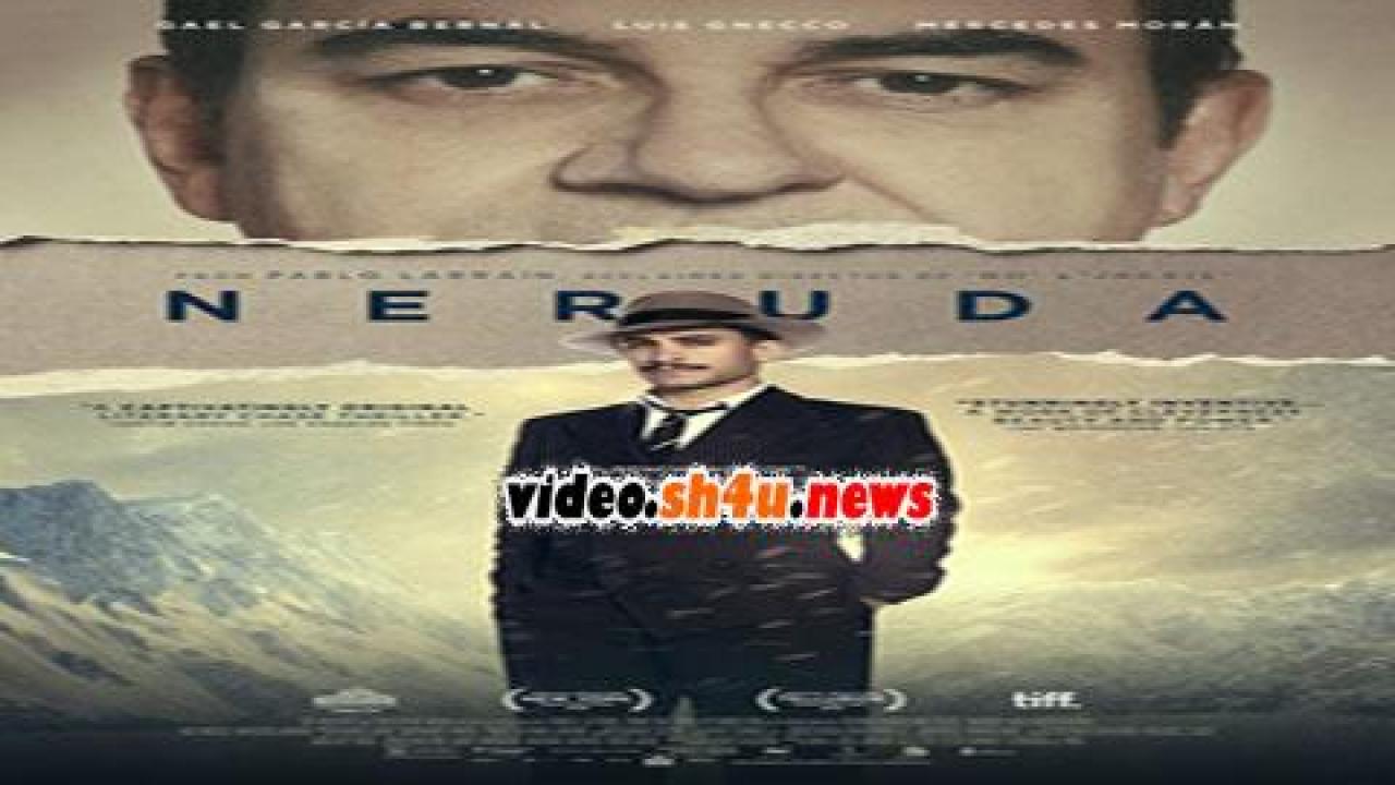 فيلم Neruda 2016 مترجم - HD