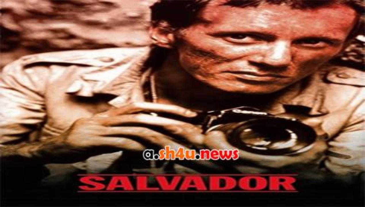 فيلم Salvador 1986 مترجم - HD