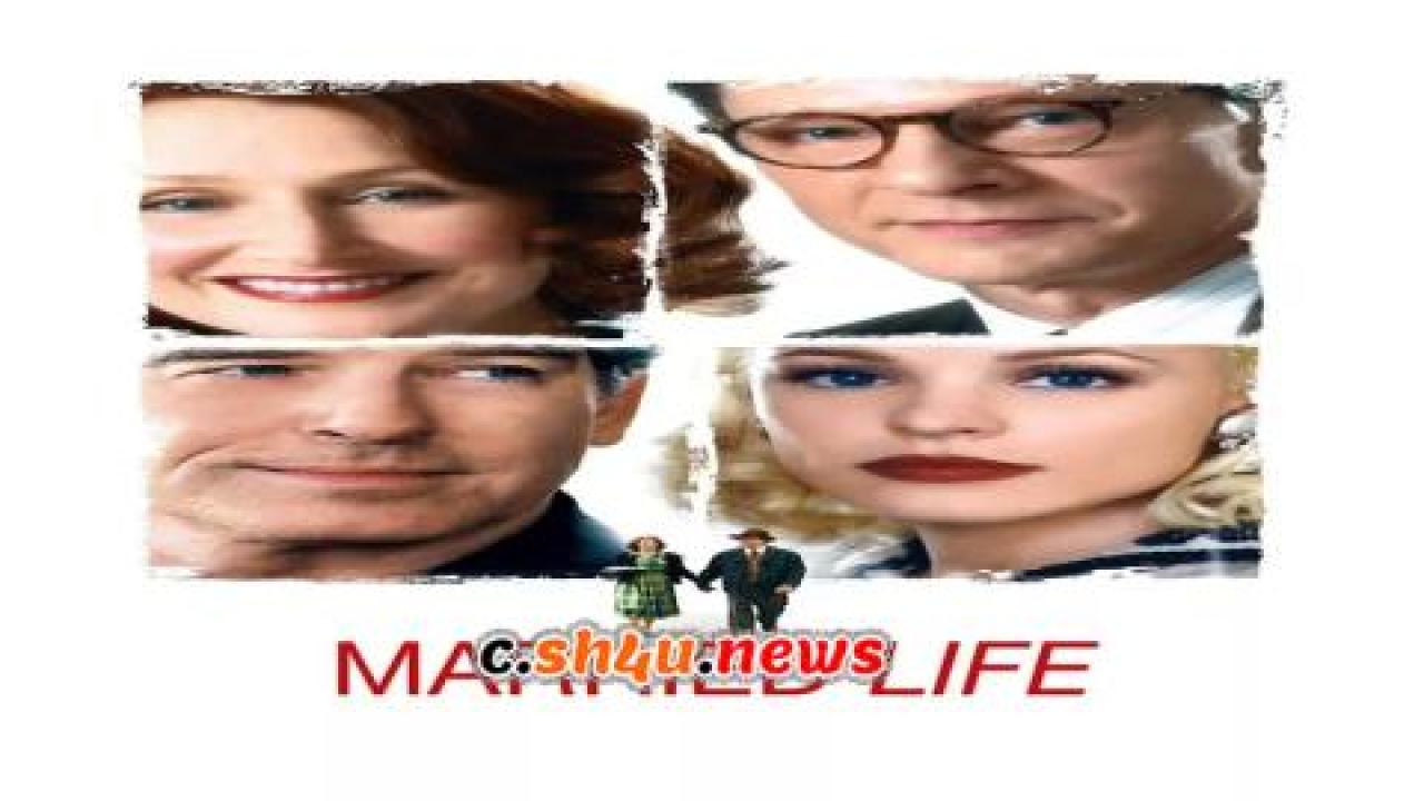 فيلم Married Life 2007 مترجم - HD