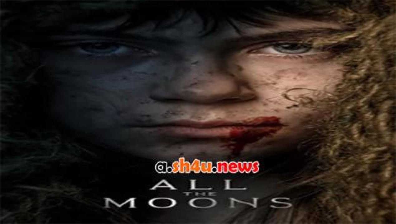 فيلم All the Moons 2020 مترجم - HD