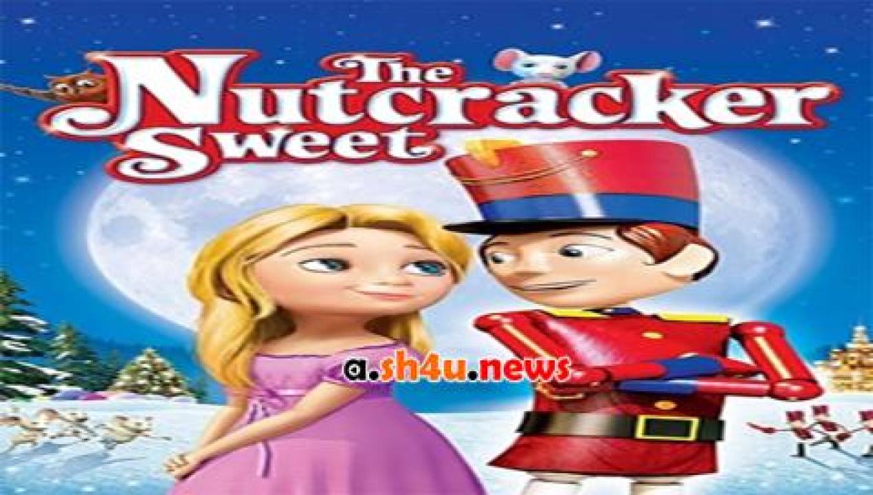 فيلم The Nutcracker Sweet 2015 مترجم - HD