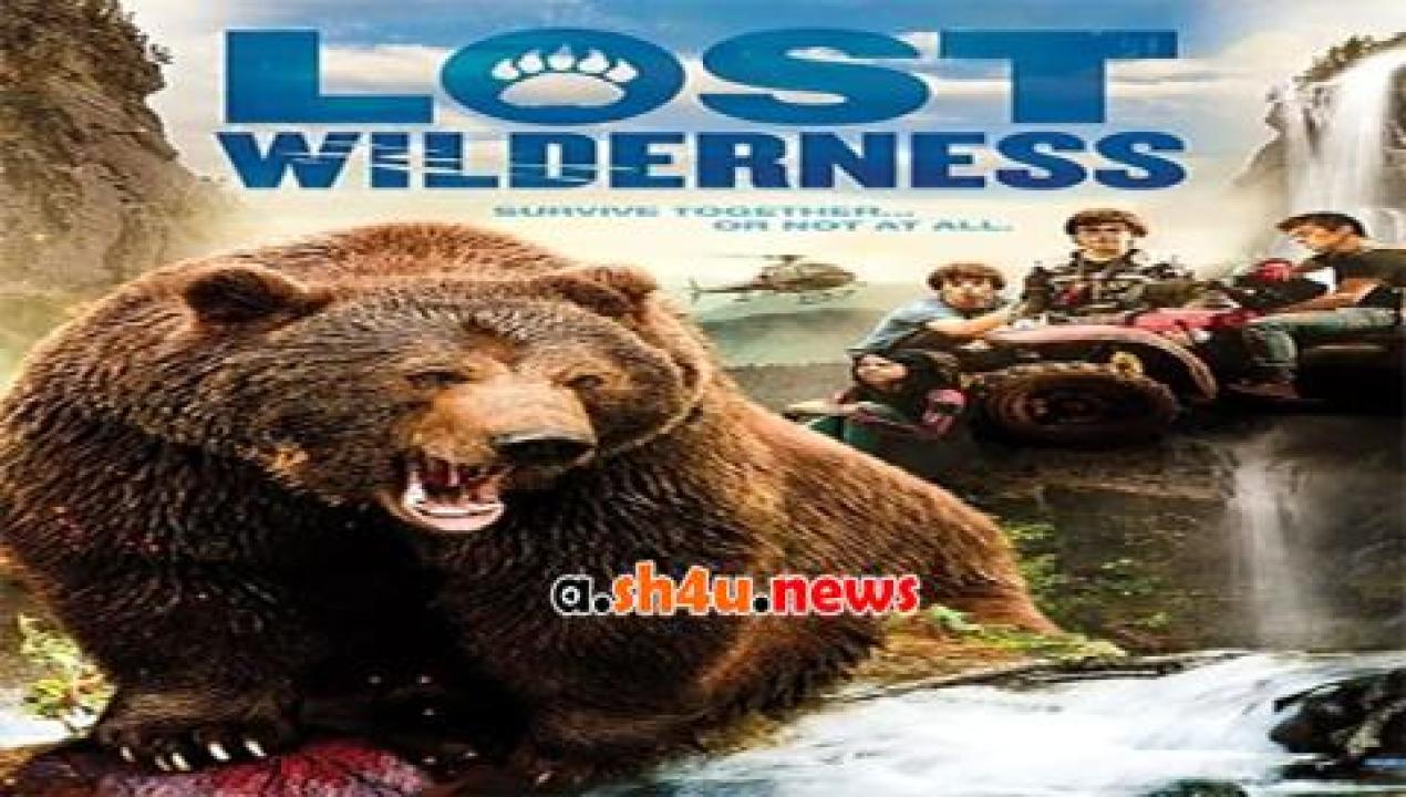 فيلم Lost Wilderness 2015 مترجم - HD