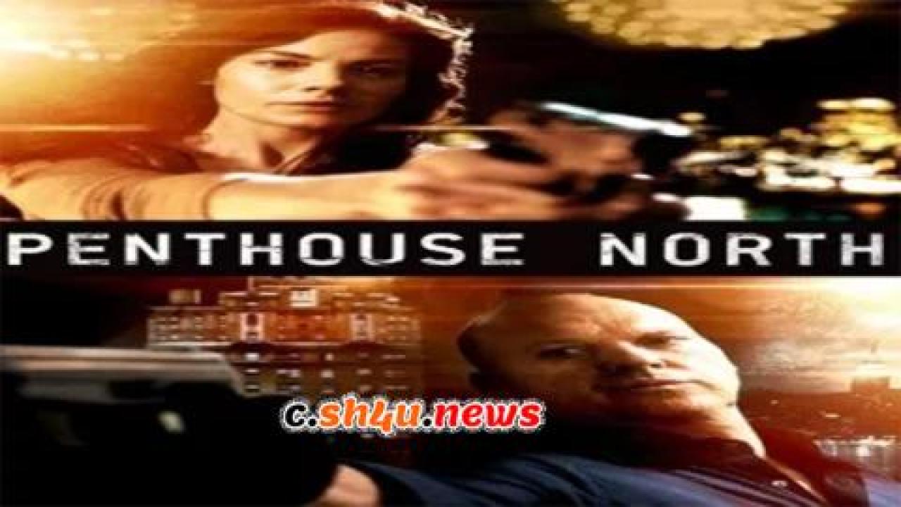 فيلم Penthouse North 2013 مترجم - HD