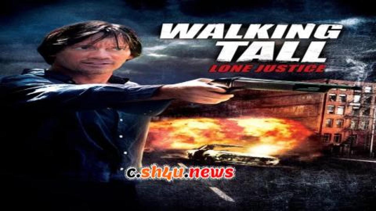 فيلم Walking Tall: Lone Justice 2007 مترجم - HD