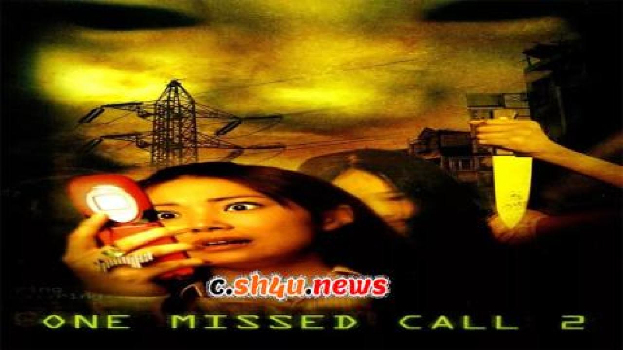 فيلم One Missed Call 2 2005 مترجم - HD