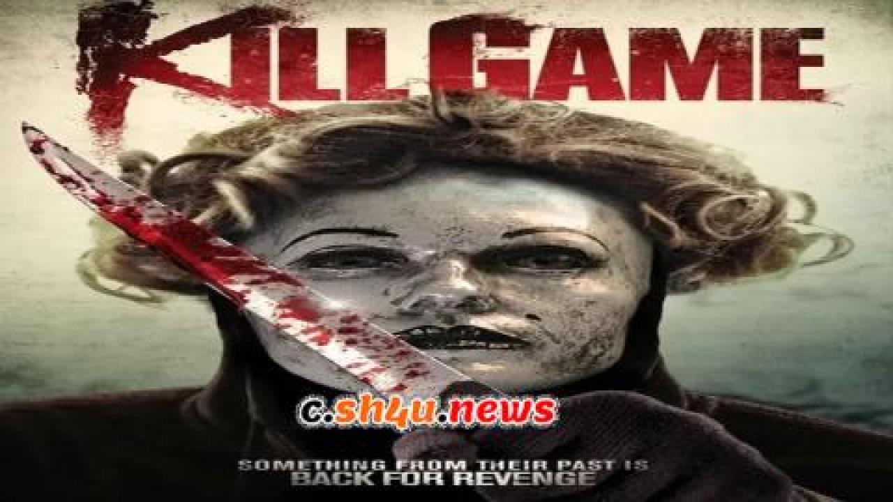 فيلم Kill Game 2015 مترجم - HD