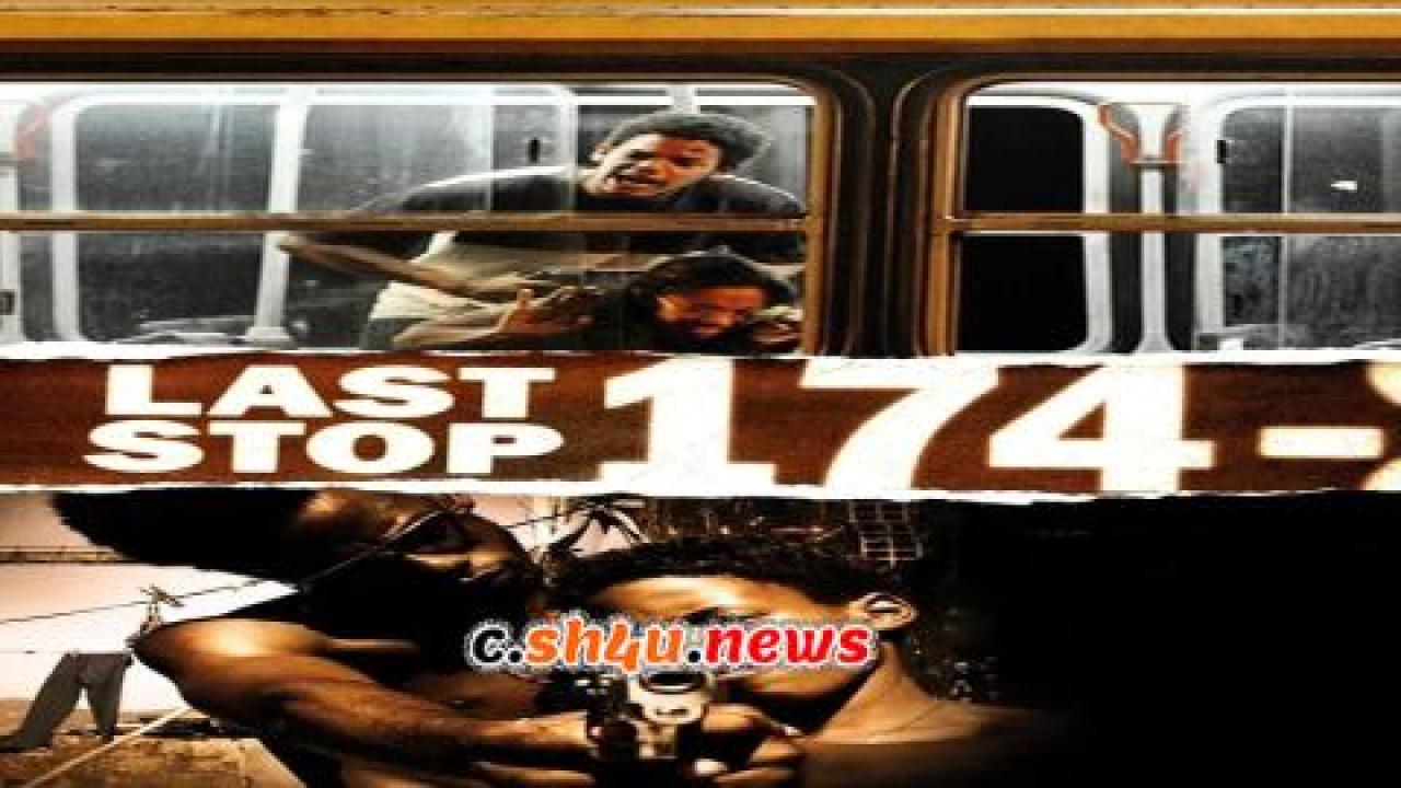 فيلم Last Stop 174 2008 مترجم - HD