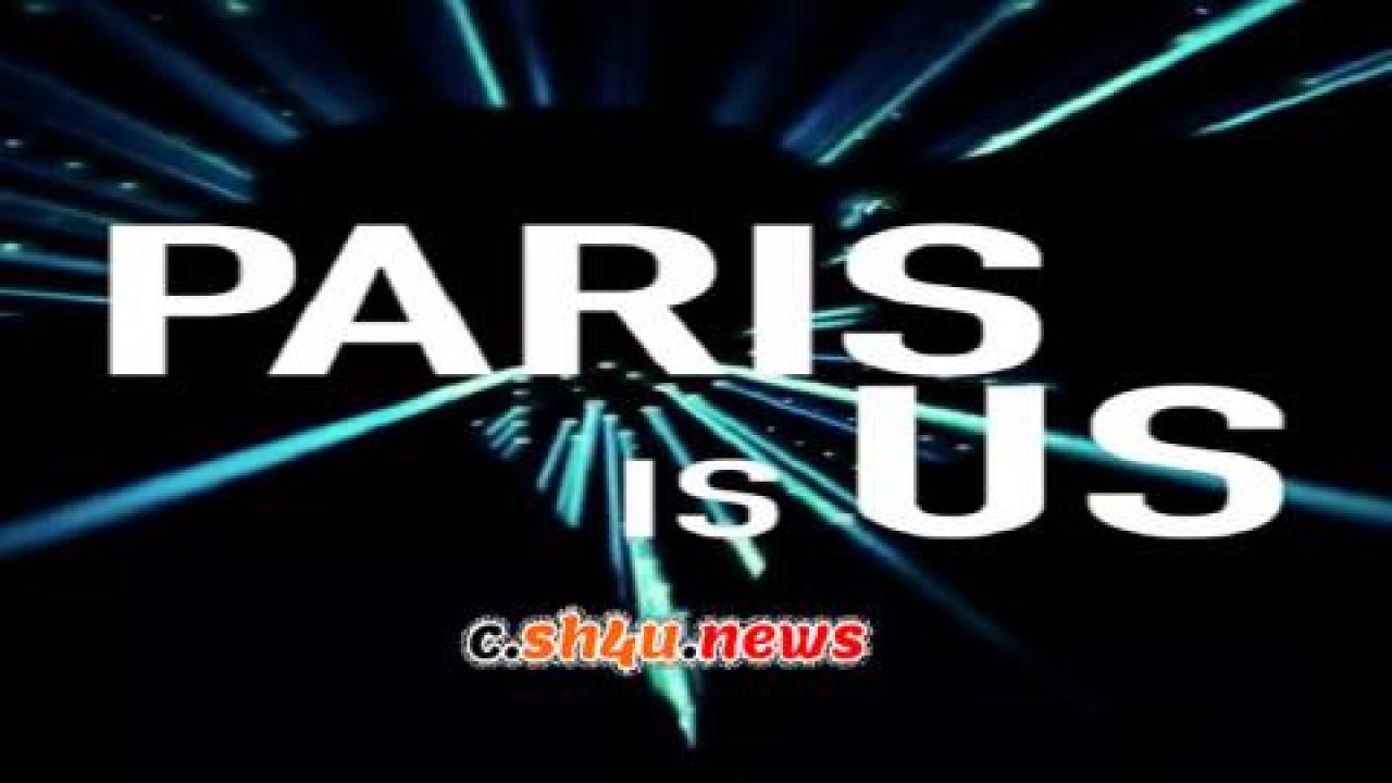 فيلم Paris Is Us 2019 مترجم - HD