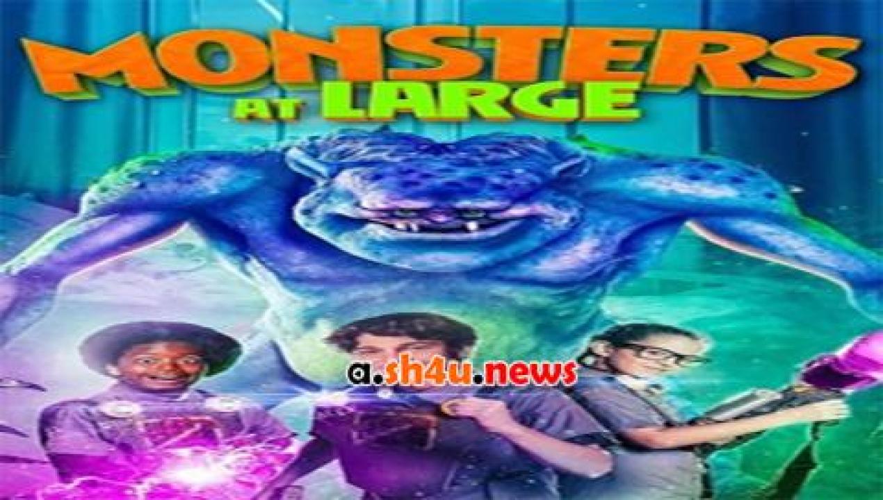 فيلم Monsters At Large 2018 مترجم - HD