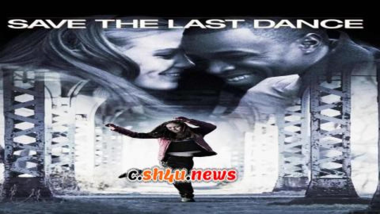 فيلم Save the Last Dance 2001 مترجم - HD