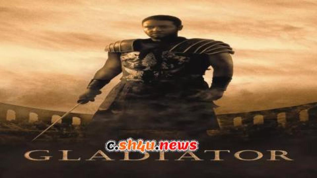 فيلم Gladiator 2000 مترجم - HD