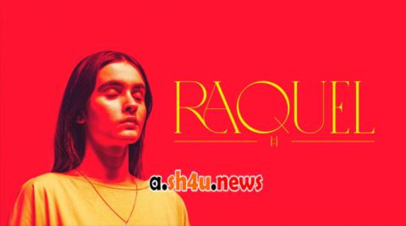 فيلم Raquel 1,1 2022 مترجم - HD