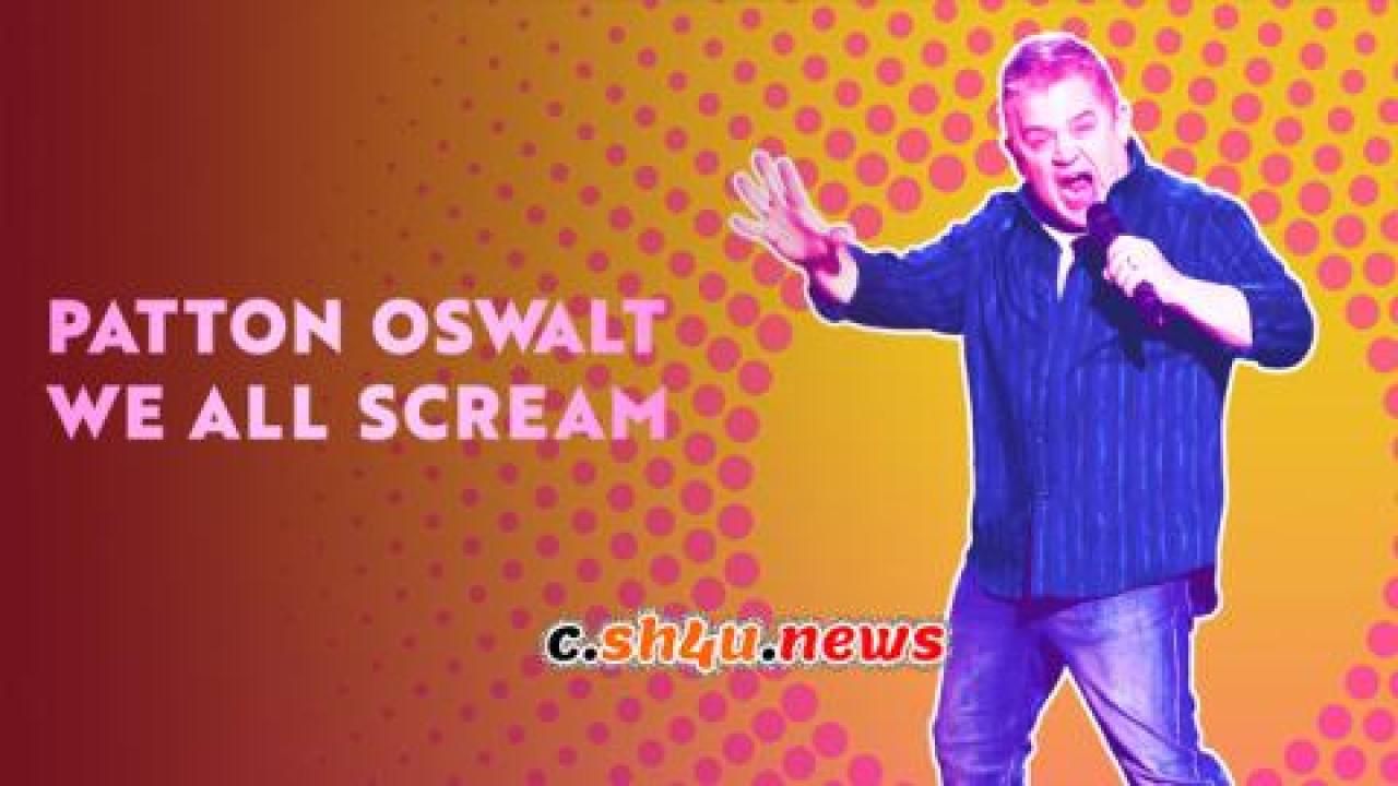 فيلم Patton Oswalt: We All Scream 2022 مترجم - HD