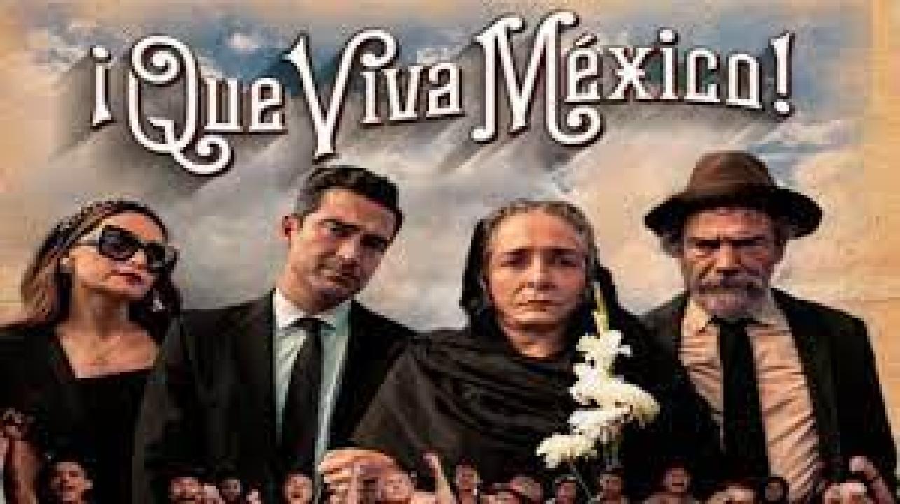 مشاهدة فيلم Que viva México 2023 مترجم HD