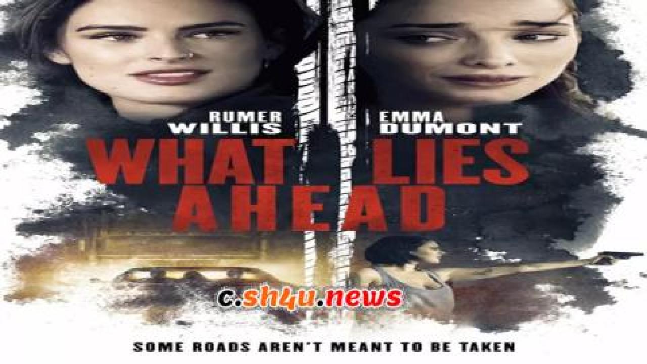 فيلم What Lies Ahead 2019 مترجم - HD