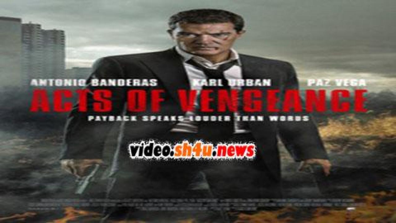 فيلم Acts of Vengeance 2017 مترجم - HD