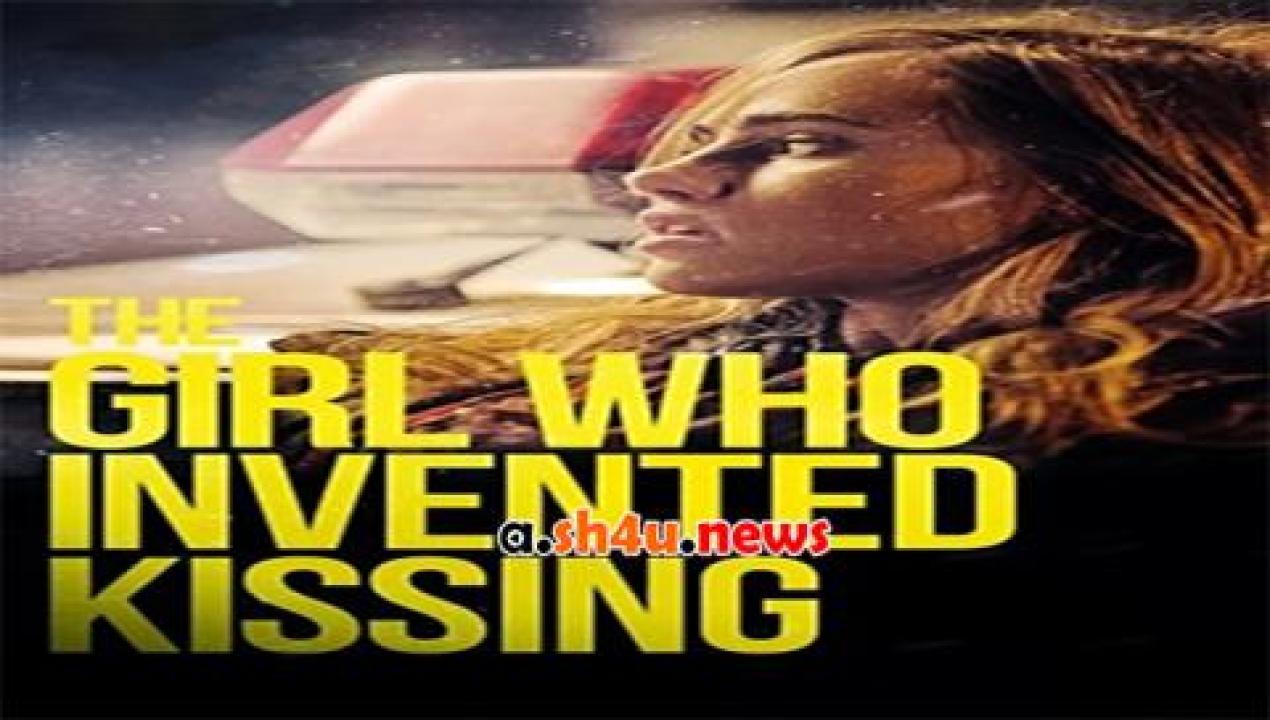 فيلم The Girl Who Invented Kissing 2017 مترجم - HD