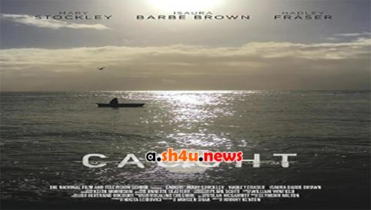 فيلم Caught 2017 مترجم - HD