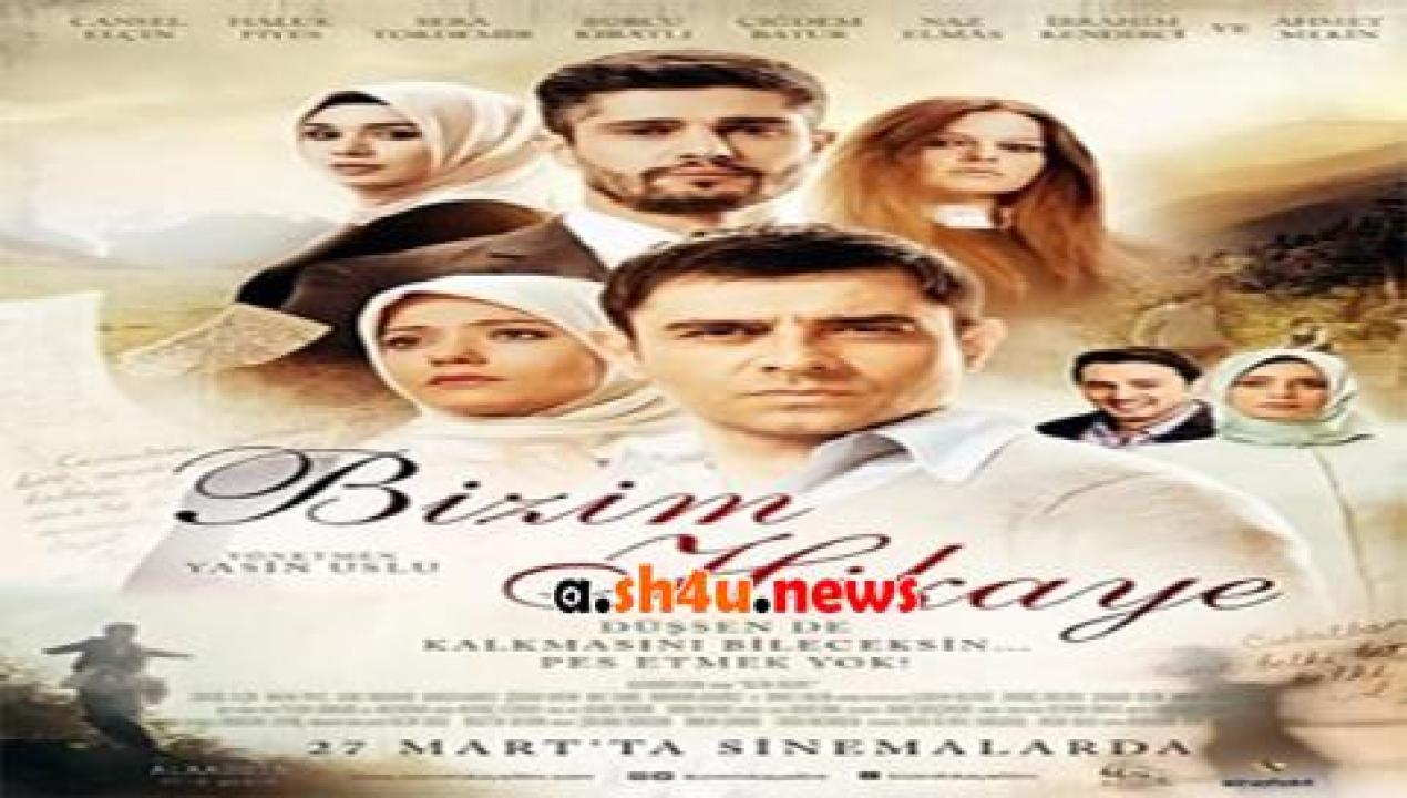 فيلم Bizim Hikaye 2015 مترجم - HD