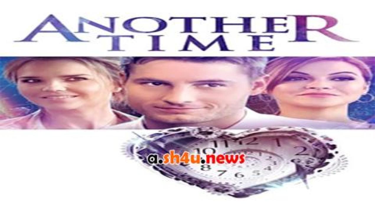 فيلم Another Time 2018 مترجم - HD