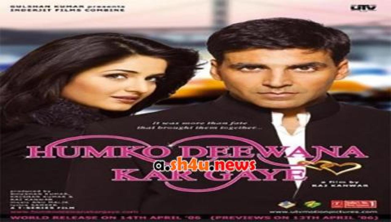 فيلم Humko Deewana Kar Gaye 2006 مترجم - HD