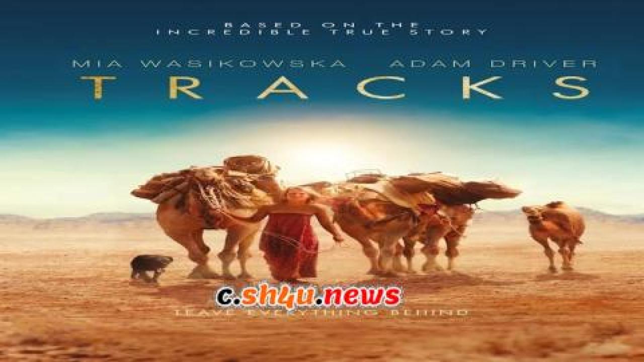 فيلم Tracks 2013 مترجم - HD